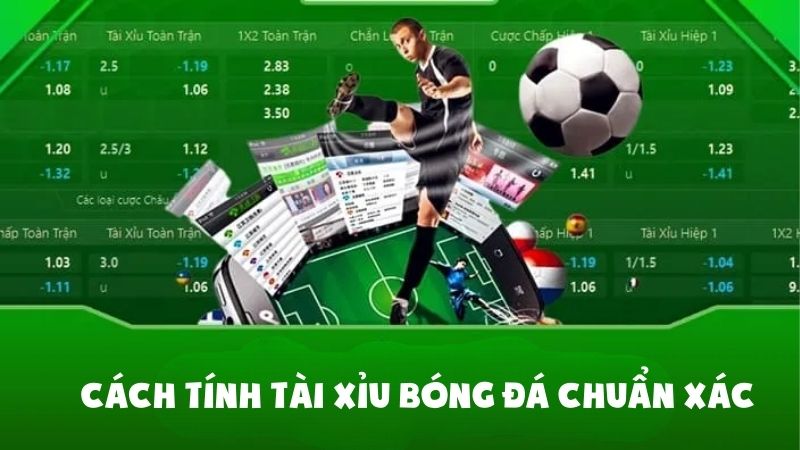 Cách tính tài xỉu bóng đá