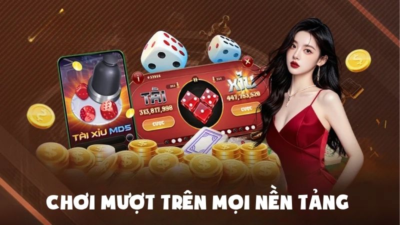 Chơi mượt trên mọi nền tảng