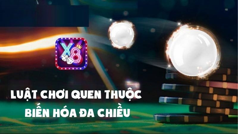 Luật chơi quen thuộc