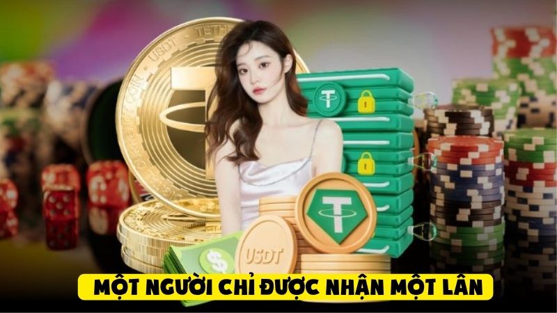 Một người chỉ được nhận một lần