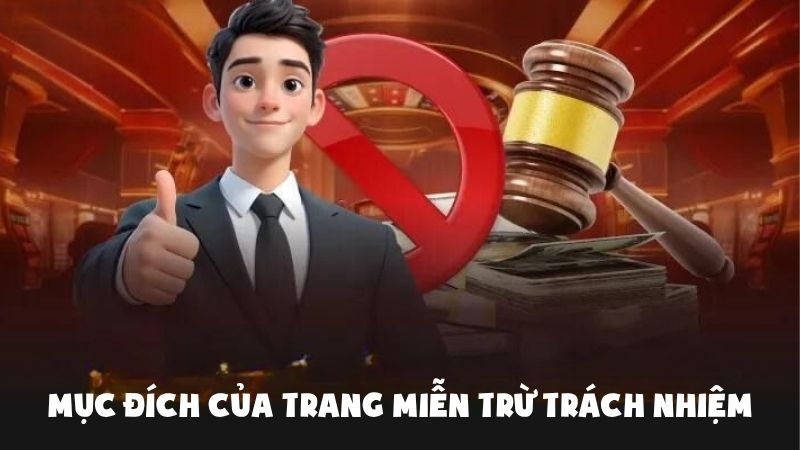 Mục đích của trang miễn trừ trách nhiệm