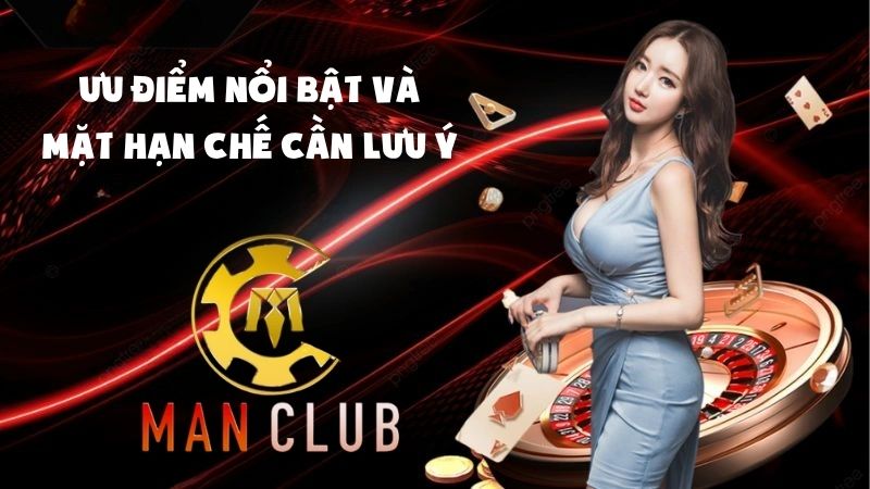 Ưu điểm nổi bật và mặt hạn chế cần lưu ý